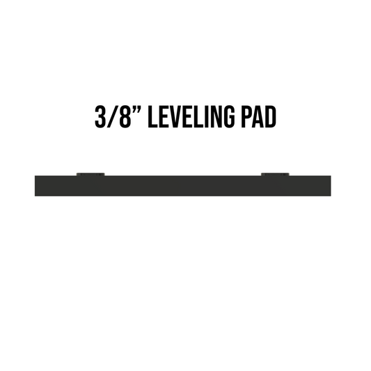 Add 3/8" Leveling Pad